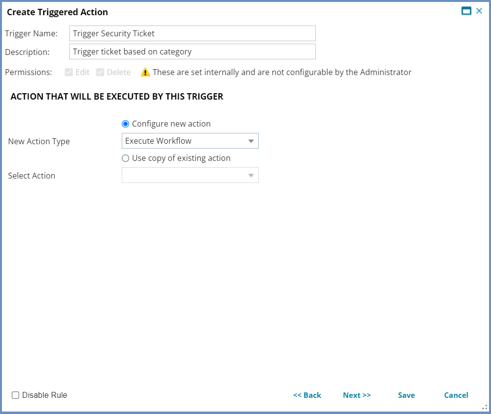 Selecting action type for triggered action to create security tickets
