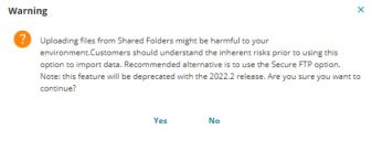 Warning for the FTP or File on Shared Folder connection type.