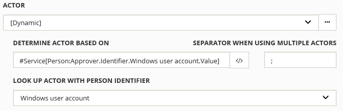 Dynamic Actor, determined based on a placeholder for the identifier 'Windows user acount' of the person in the service attribute 'Approver'
